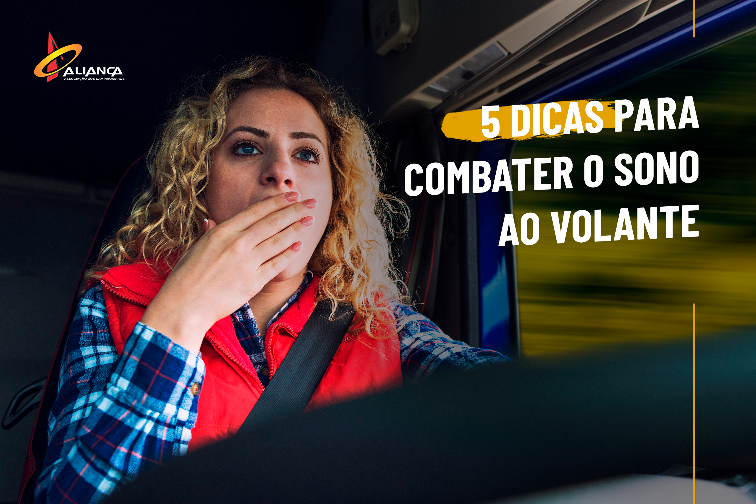 5 dicas para combater o sono ao volante